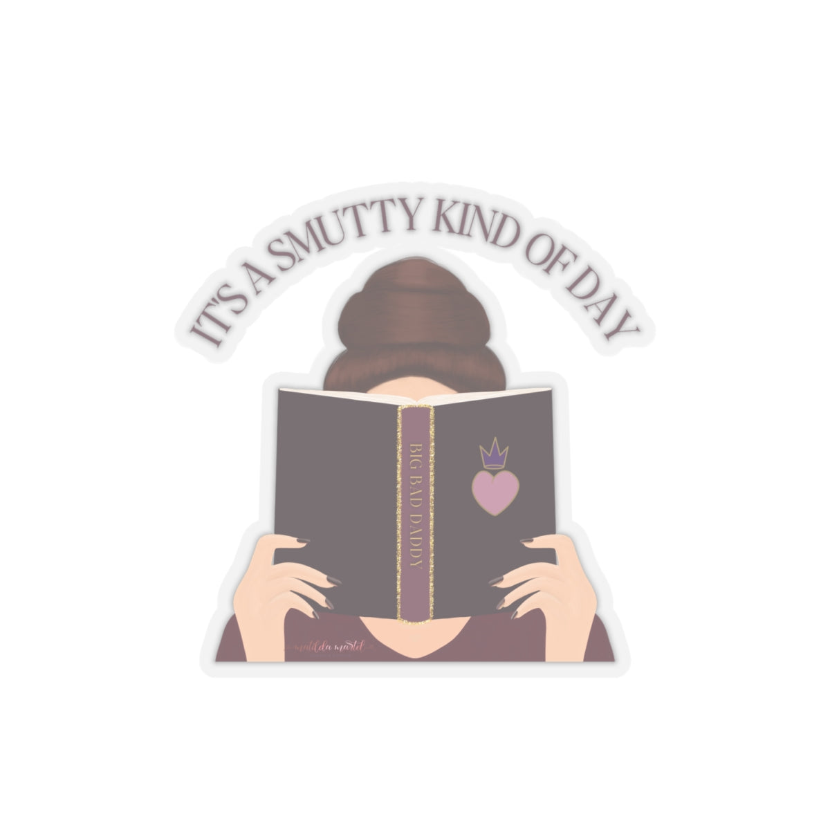 It's A Smutty Kind of Day Kiss-Cut Stickers