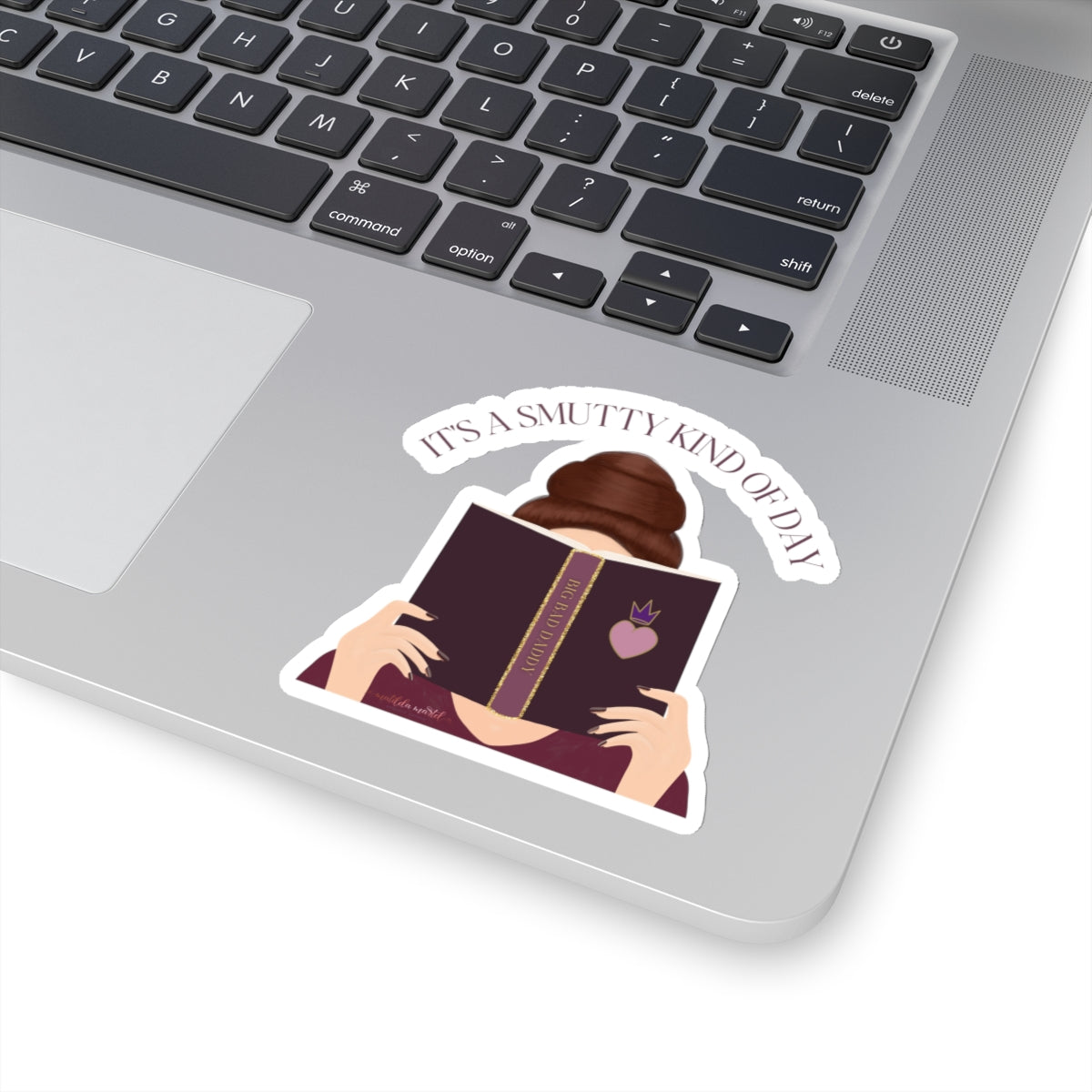 It's A Smutty Kind of Day Kiss-Cut Stickers