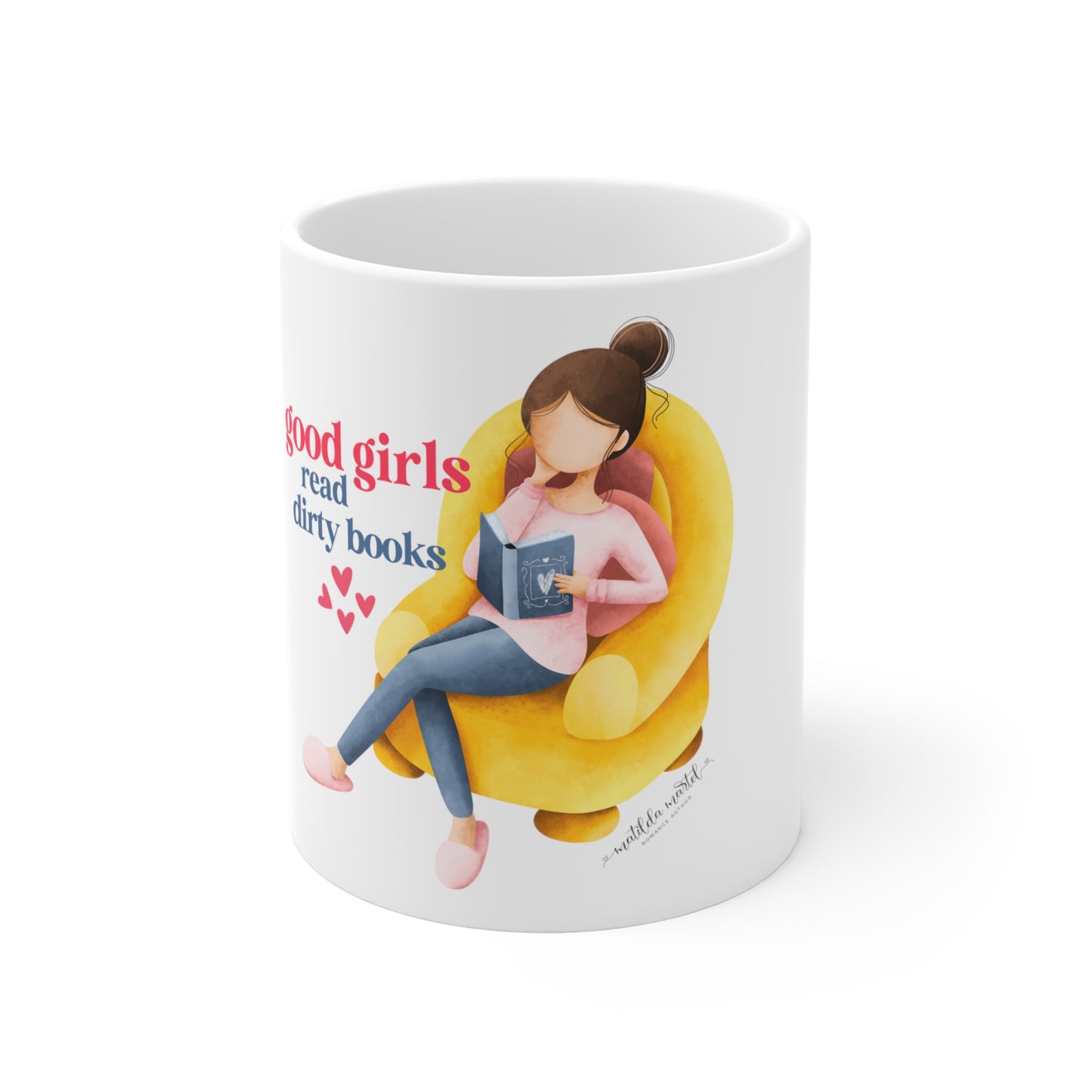 Good Girls Read Dirty Books Mug 11oz