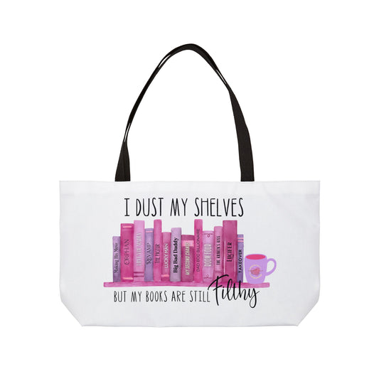 I Dust My Shelves Weekender Tote Bag