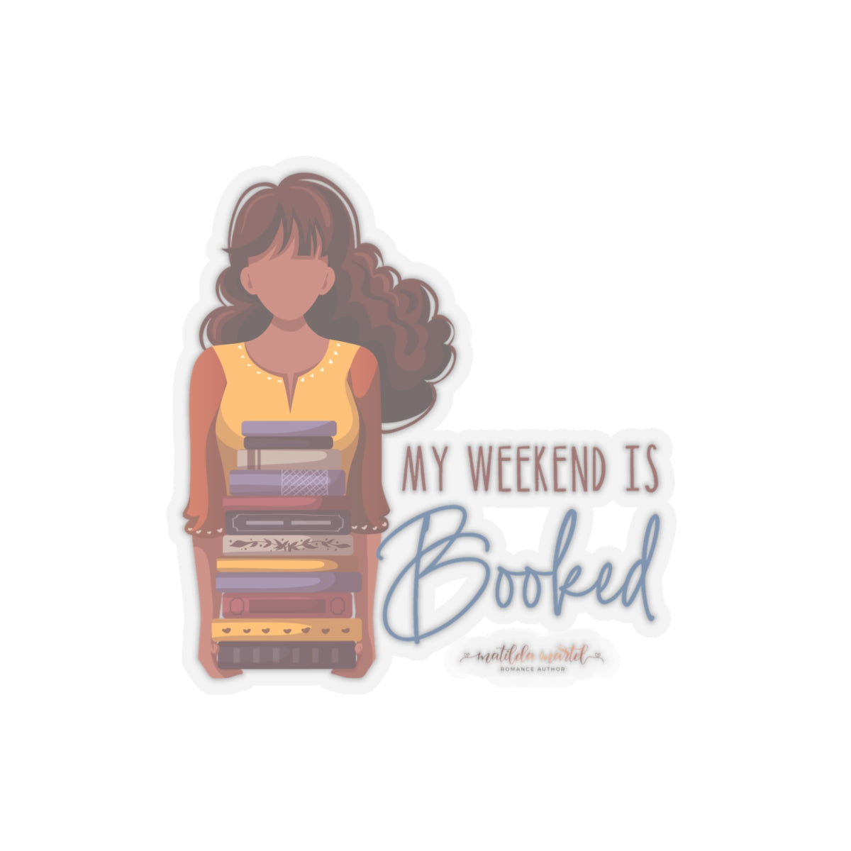 My Weekend is Booked Kiss-Cut Stickers